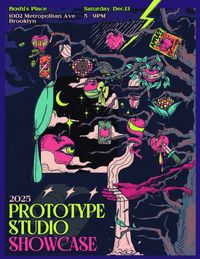 an illustrated poster for the “2025 prototype studio showcase.” art features a tree with neon pink, green, and blue highlights, hanging apples, tarot-like cards, eyes, snakes, and abstract shapes. text at the top reads “boshi’s place, 1002 metropolitan ave, brooklyn” and “saturday, dec. 13, 5–9 pm.” bold text at the bottom says “2025 prototype studio showcase.” the overall style is fantastical and really cool.
