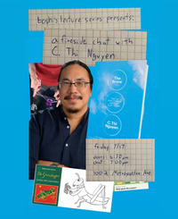 Light blue poster with a picture of the author C Thi. Nguyen and a cover of his book The Score. There are also pictures of handwritten text:
"boshi's lecture series present:
a fireside chat with C. Thi Nguyen
friday 7/17
doors: 6:30pm
chat: 7:00pm
1002 Metropolitan Ave"