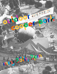 a collage of old photos from historical "new games" events with "outdoor games" overlaid in rainbow text. in cooper park on may 25th 2025 @ 2pm.
